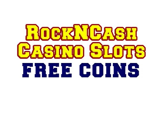 Rock N Cash Casino Slots Free Coins